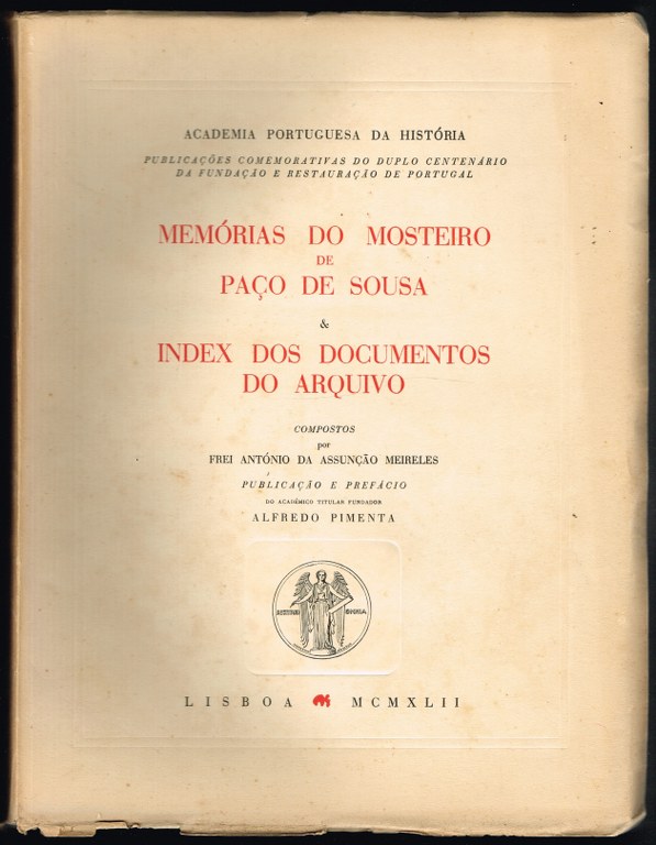 MEMRIAS DO MOSTEIRO DE PAO DE SOUSA & INDEX DOS DOCUMENTOS DO ARQUIVO